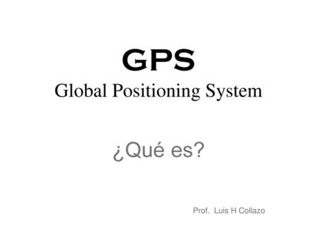 GPS Global Positioning System