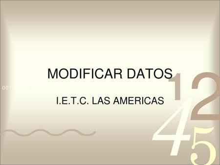 MODIFICAR DATOS I.E.T.C. LAS AMERICAS.