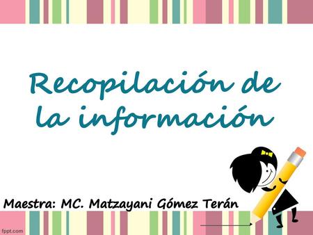 Recopilación de la información