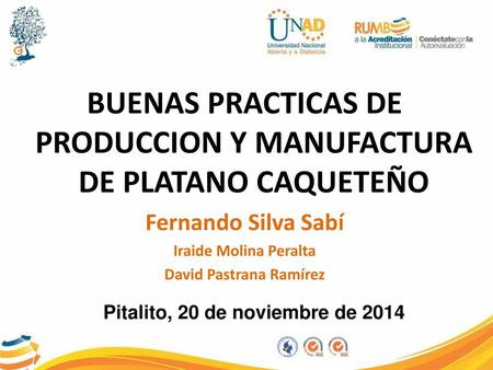 BUENAS PRACTICAS DE PRODUCCION Y MANUFACTURA DE PLATANO CAQUETEÑO