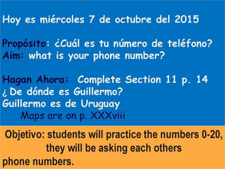 Objetivo: students will practice the numbers 0-20,
