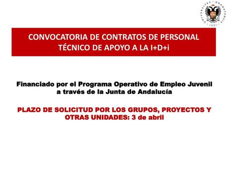 CONVOCATORIA DE CONTRATOS DE PERSONAL TÉCNICO DE APOYO A LA I+D+i