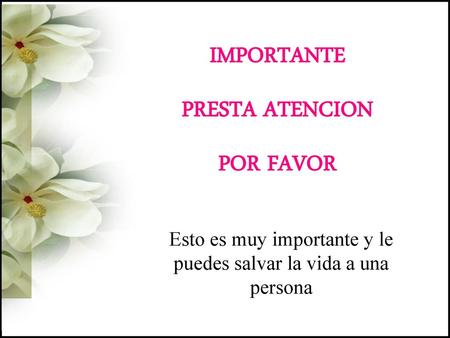 Esto es muy importante y le puedes salvar la vida a una persona