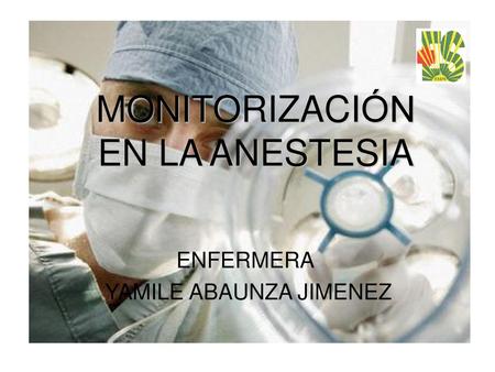 MONITORIZACIÓN EN LA ANESTESIA