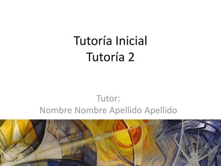 Tutoría Inicial Tutoría 2