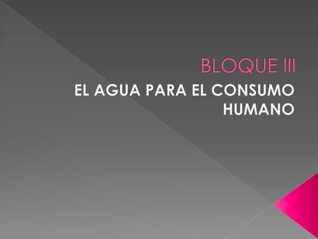 EL AGUA PARA EL CONSUMO HUMANO