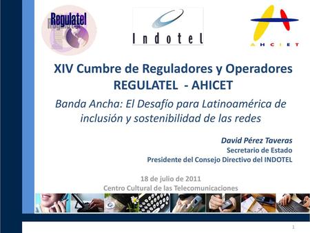 XIV Cumbre de Reguladores y Operadores REGULATEL - AHICET