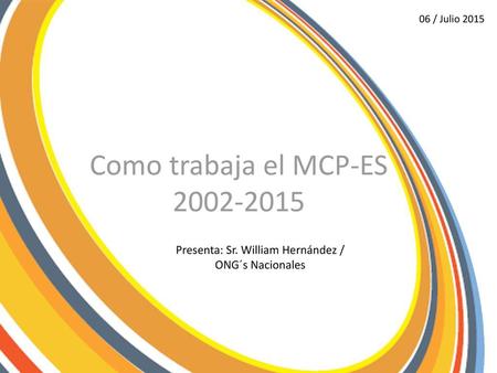 Presenta: Sr. William Hernández /