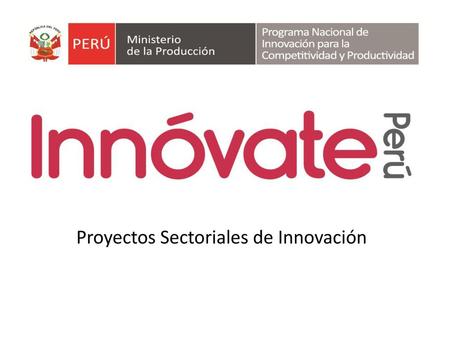 Proyectos Sectoriales de Innovación