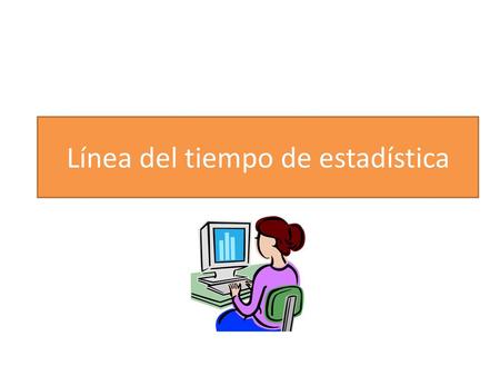 Línea del tiempo de estadística