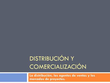 Distribución y comercialización