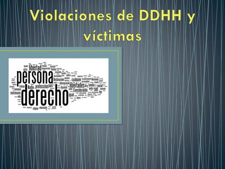 Violaciones de DDHH y víctimas