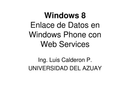 Windows 8 Enlace de Datos en Windows Phone con Web Services