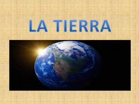 LA TIERRA.