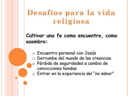 Desafíos para la vida religiosa