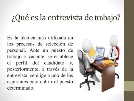 ¿Qué es la entrevista de trabajo?