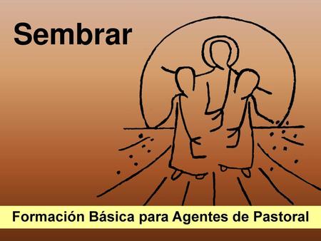 Formación Básica para Agentes de Pastoral