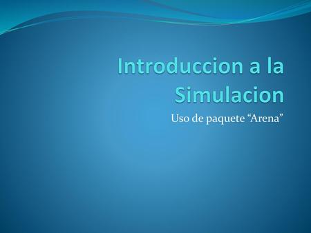 Introduccion a la Simulacion