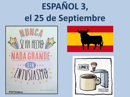 ESPAÑOL 3, el 25 de Septiembre