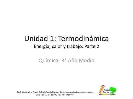 Unidad 1: Termodinámica Energía, calor y trabajo. Parte 2