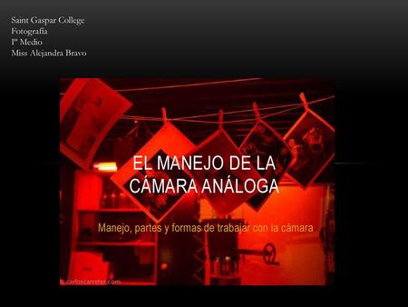 El Manejo de la cámara análoga