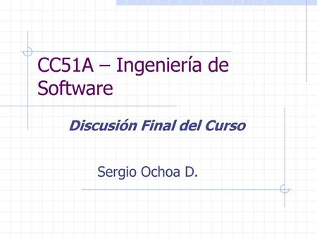 CC51A – Ingeniería de Software