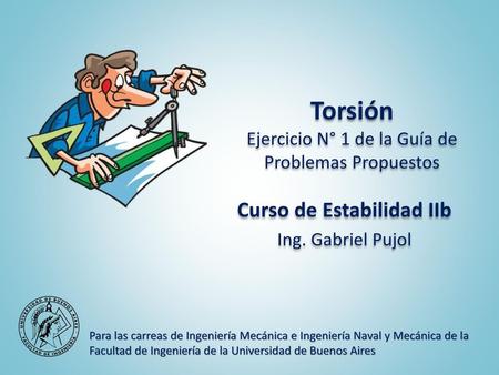 Torsión Ejercicio N° 1 de la Guía de Problemas Propuestos