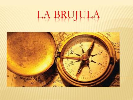 LA BRUJULA.