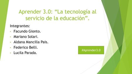 Aprender 3.0: “La tecnología al servicio de la educación”.