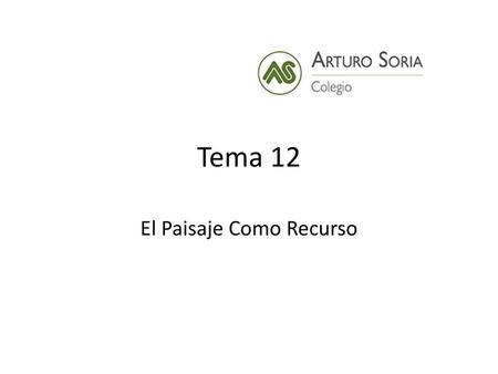 El Paisaje Como Recurso