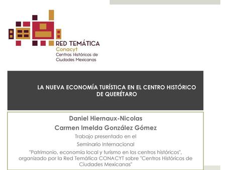 LA NUEVA ECONOMÍA TURÍSTICA EN EL CENTRO HISTÓRICO DE QUERÉTARO