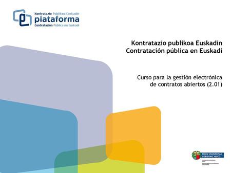 Kontratazio publikoa Euskadin Contratación pública en Euskadi