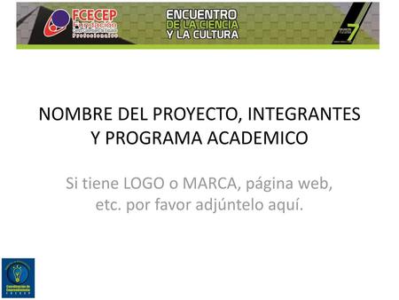 NOMBRE DEL PROYECTO, INTEGRANTES Y PROGRAMA ACADEMICO