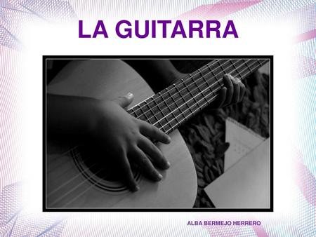LA GUITARRA ALBA BERMEJO HERRERO 1 1.