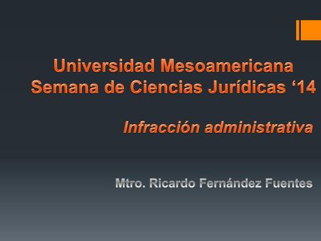 Universidad Mesoamericana Semana de Ciencias Jurídicas ‘14