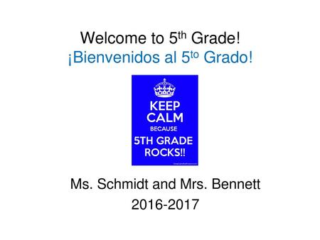 Welcome to 5th Grade! ¡Bienvenidos al 5to Grado!