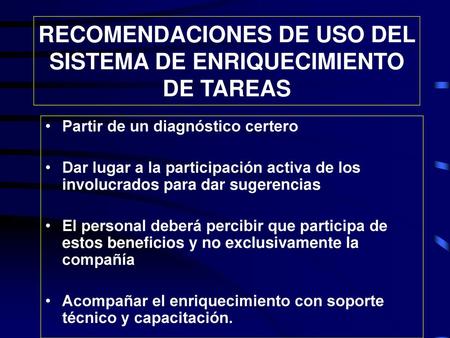 RECOMENDACIONES DE USO DEL SISTEMA DE ENRIQUECIMIENTO DE TAREAS