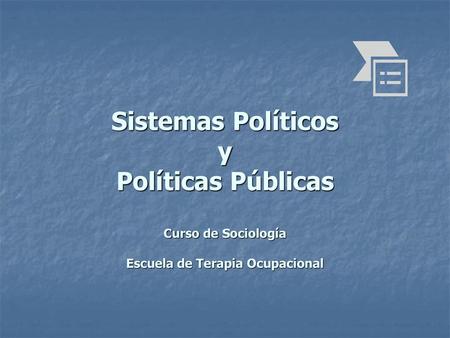 Los sistemas políticos: condiciones estructurales