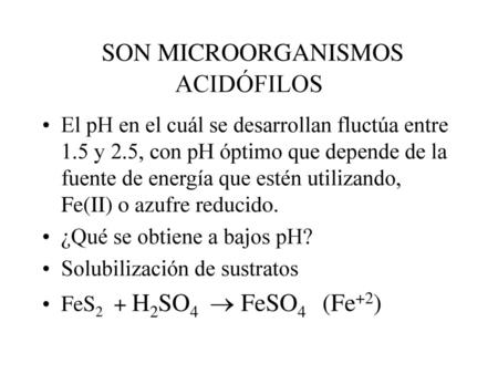 SON MICROORGANISMOS ACIDÓFILOS