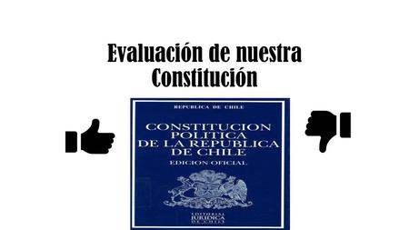Evaluación de nuestra Constitución