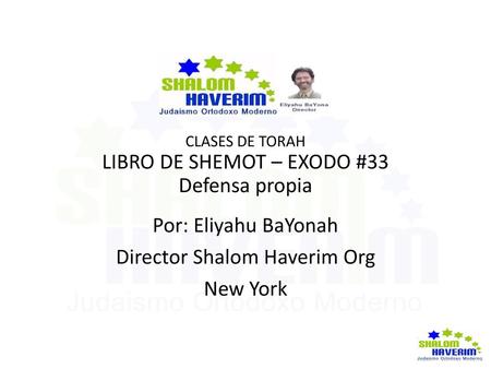 LIBRO DE SHEMOT – EXODO #33 Defensa propia