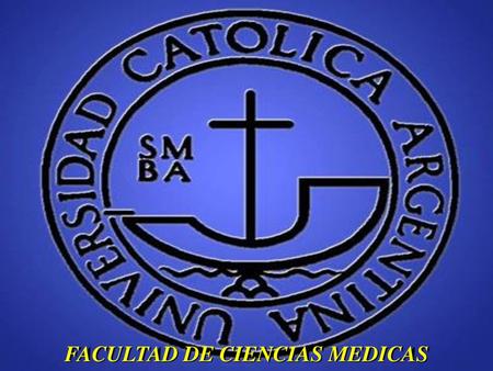 FACULTAD DE CIENCIAS MEDICAS