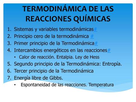 TERMODINÁMICA DE LAS REACCIONES QUÍMICAS