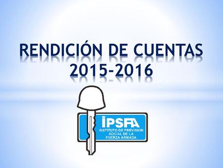 RENDICIÓN DE CUENTAS 2015-2016.