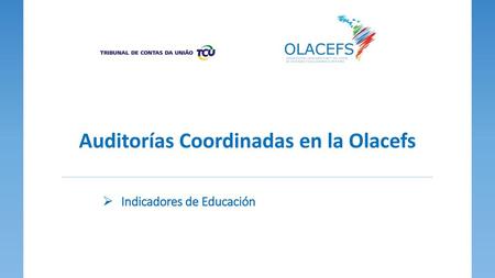 Auditorías Coordinadas en la Olacefs