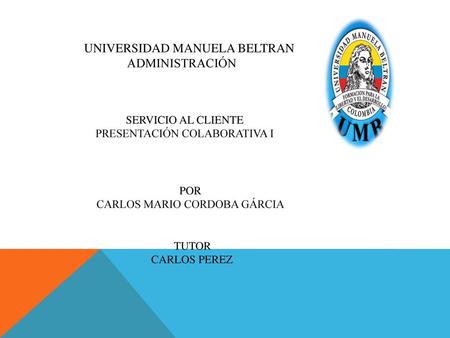 UNIVERSIDAD MANUELA BELTRAN ADMINISTRACIÓN