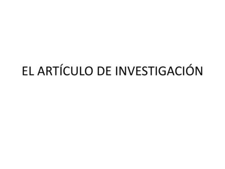 EL ARTÍCULO DE INVESTIGACIÓN