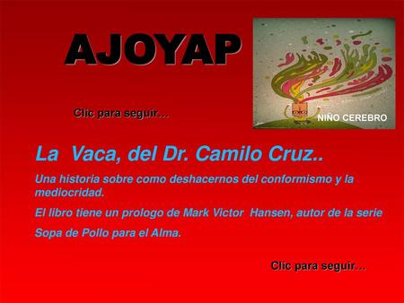 AJOYAP La Vaca, del Dr. Camilo Cruz.. Clic para seguir…