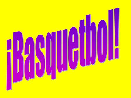 ¡Basquetbol!.
