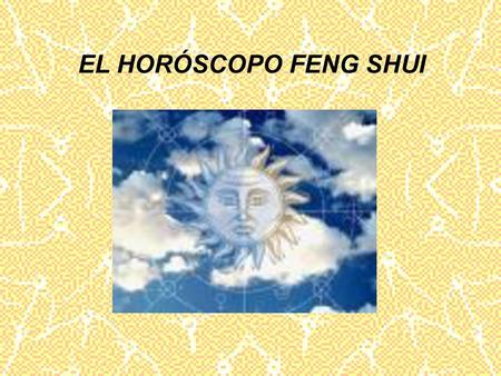 EL HORÓSCOPO FENG SHUI.
